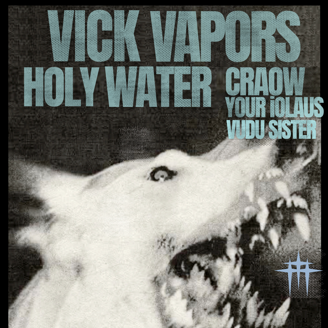 Vick Vapors, Holy Water, Craow, your iolaus, &amp; Vudu Sister