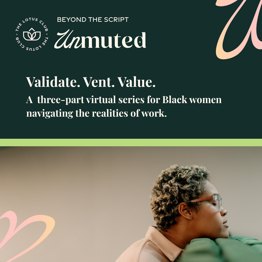 UNMUTED: VALIDATE. VENT. VALUE. Session 1