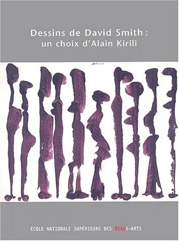 2003_CATALOGUE DESSINS DE DAVID SMITH_UN CHOIX DE ALAIN KIRILI_COUV.jpg