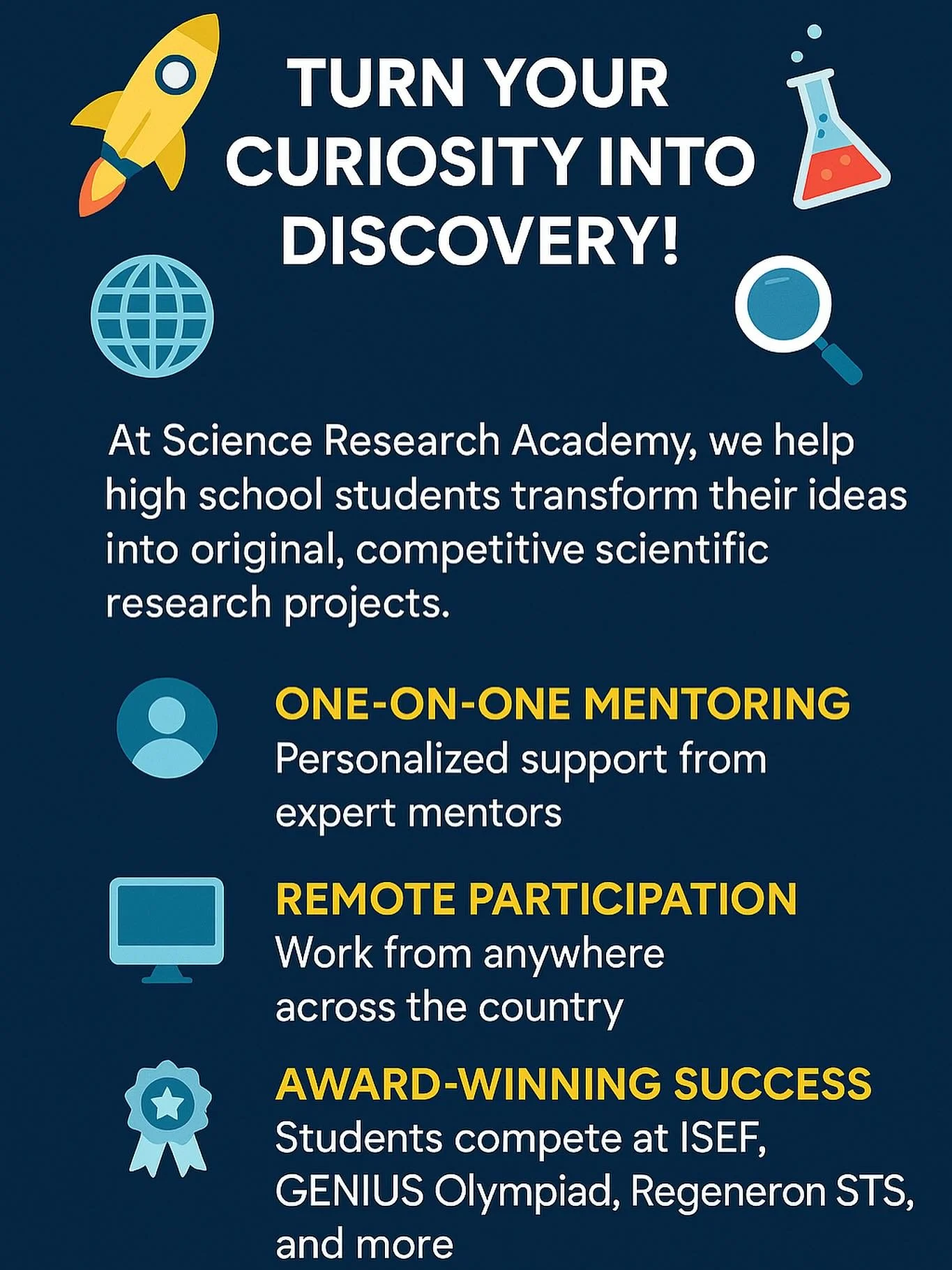🚀 Turn Your Curiosity into Discovery! 🌎🔬

At Science Research Academy, we help high school students transform their ideas into original, competitive scientific research projects.

From brainstorming your first research question to presenting at na