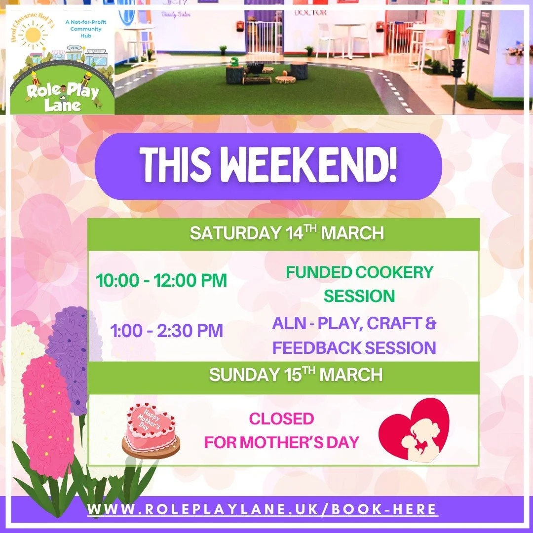 Here&rsquo;s what&rsquo;s happening at Role Play Lane this weekend!

 🗓️Saturday 14th March
🧁 Funded Cookery Session - 10-12pm
🎨ALN Play, Craft &amp; Feedback Session - 1&ndash;2:30pm

🗓️Sunday 15th March
⛔We will be closed for Mother&rsquo;s Day