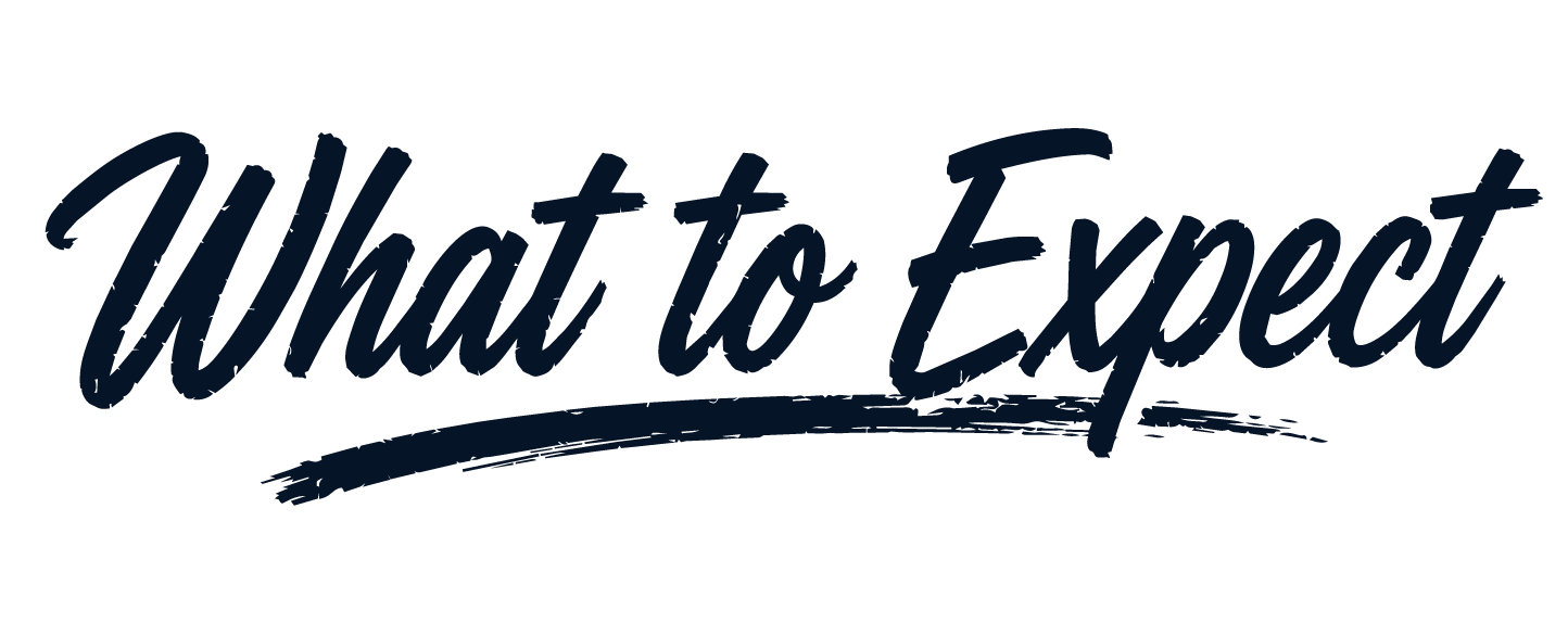 The phrase "What to Expect" written in dark blue cursive font with a brush stroke underline.