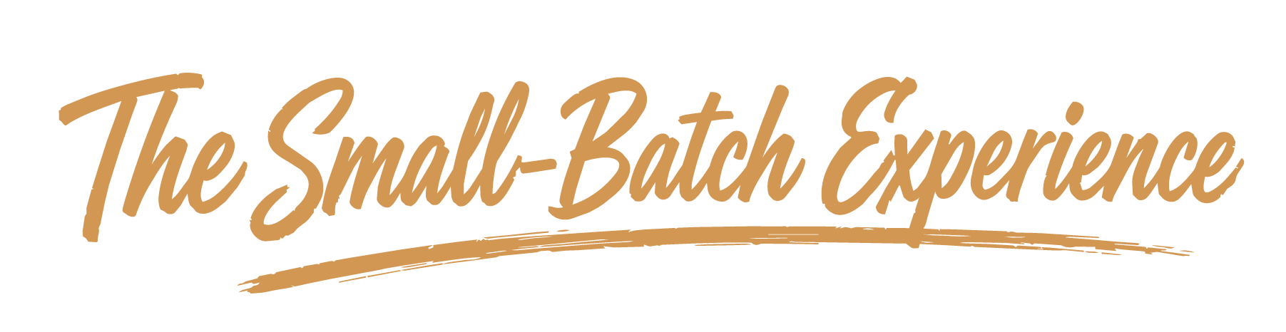 Text graphic reading 'The Small-Batch Experience' in brown cursive font with a brushstroke underline.