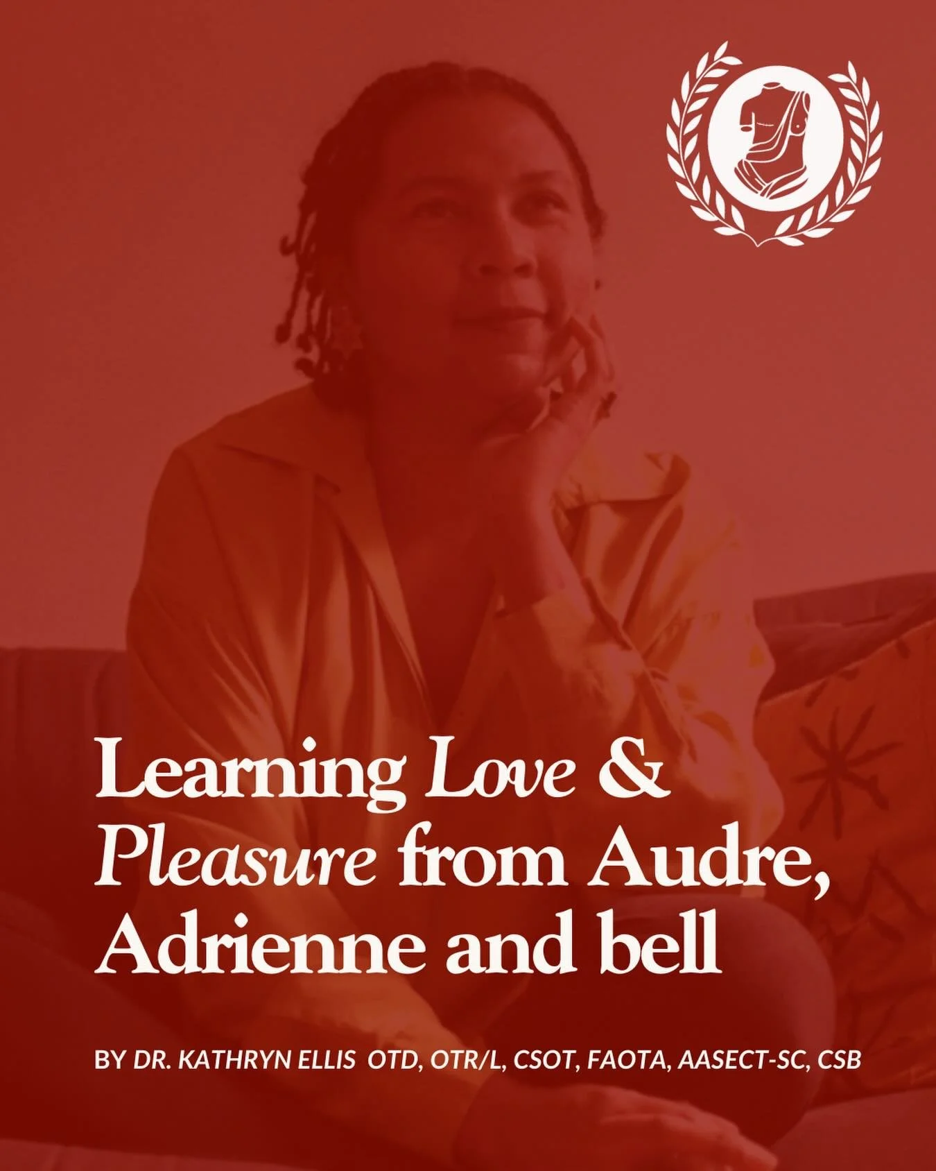 Every year around this time, our founder, Dr. Kathryn Ellis, returns to the voices of Audre Lorde, Adrienne Maree Brown, and bell hooks for clarity. These thinkers don&rsquo;t just talk about love and pleasure; they dissect them. They name how the er