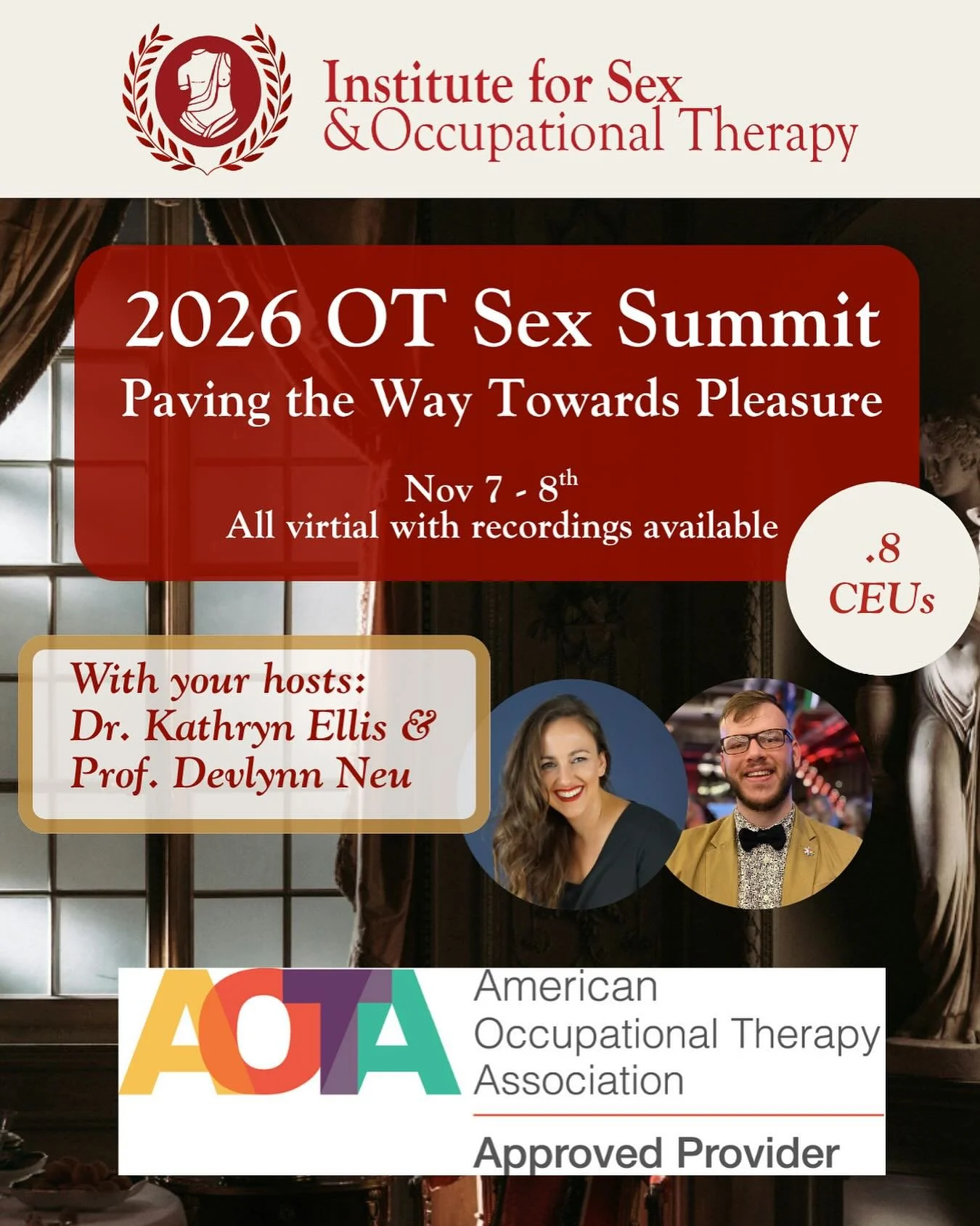 It&rsquo;s official!! We&rsquo;re offering the sexiest CEUs in the profession! 

The 2026 Virtual OT Sex Summit on Nov 7 &amp; 8 is now approved to offer .8 CEUs for live webinar attendees and those who watch the recordings. 

You&rsquo;ve got quite 