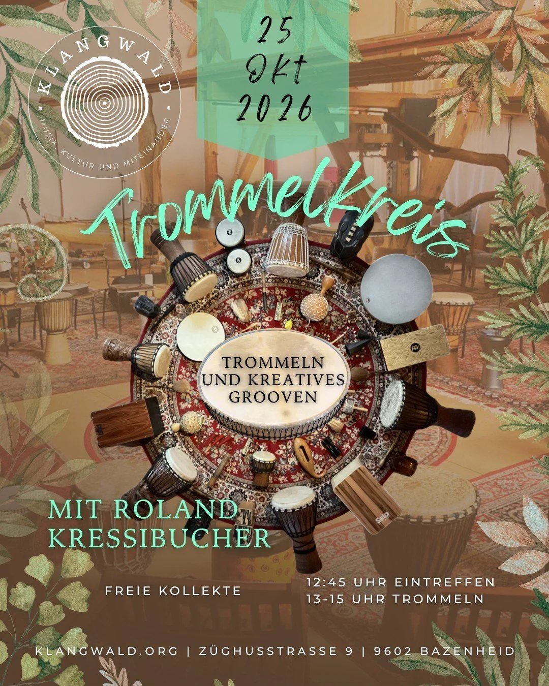 Veranstaltungsplakat für ein Musik- und Kultur-Event am 7. Juni 2026 in Bazenheid. Das Plakat zeigt verschieden Trommeln und den Titel „Trommelkreis“ mit verweis auf den Musiker Roland Kressibucher