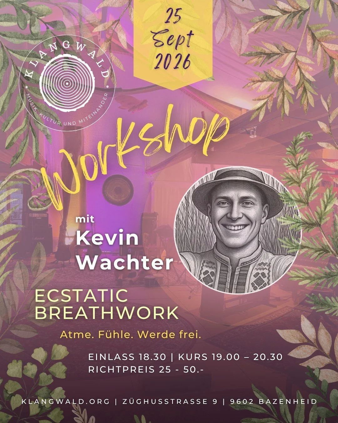 Veranstaltungsplakat für einen Workshop am 25. September 2026 in Bazenheid. Das Plakat zeigt den Künstler Kevin Wachter und ein Angebot für einen Workshop zur Atemarbeit 