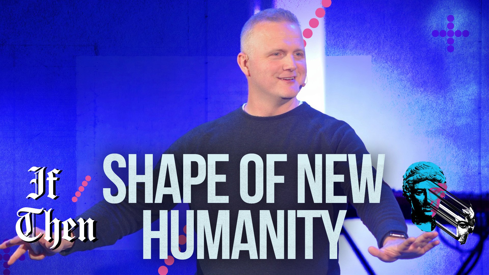 Shape of a New Humanity