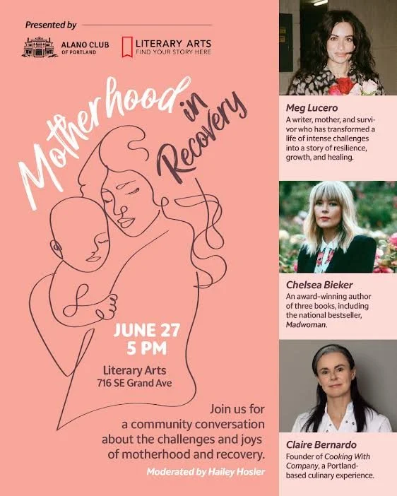 flyer for an event hosted by the Alano Club and Literary Arts in Portland, Oregon featuring a panel of mothers who are sober