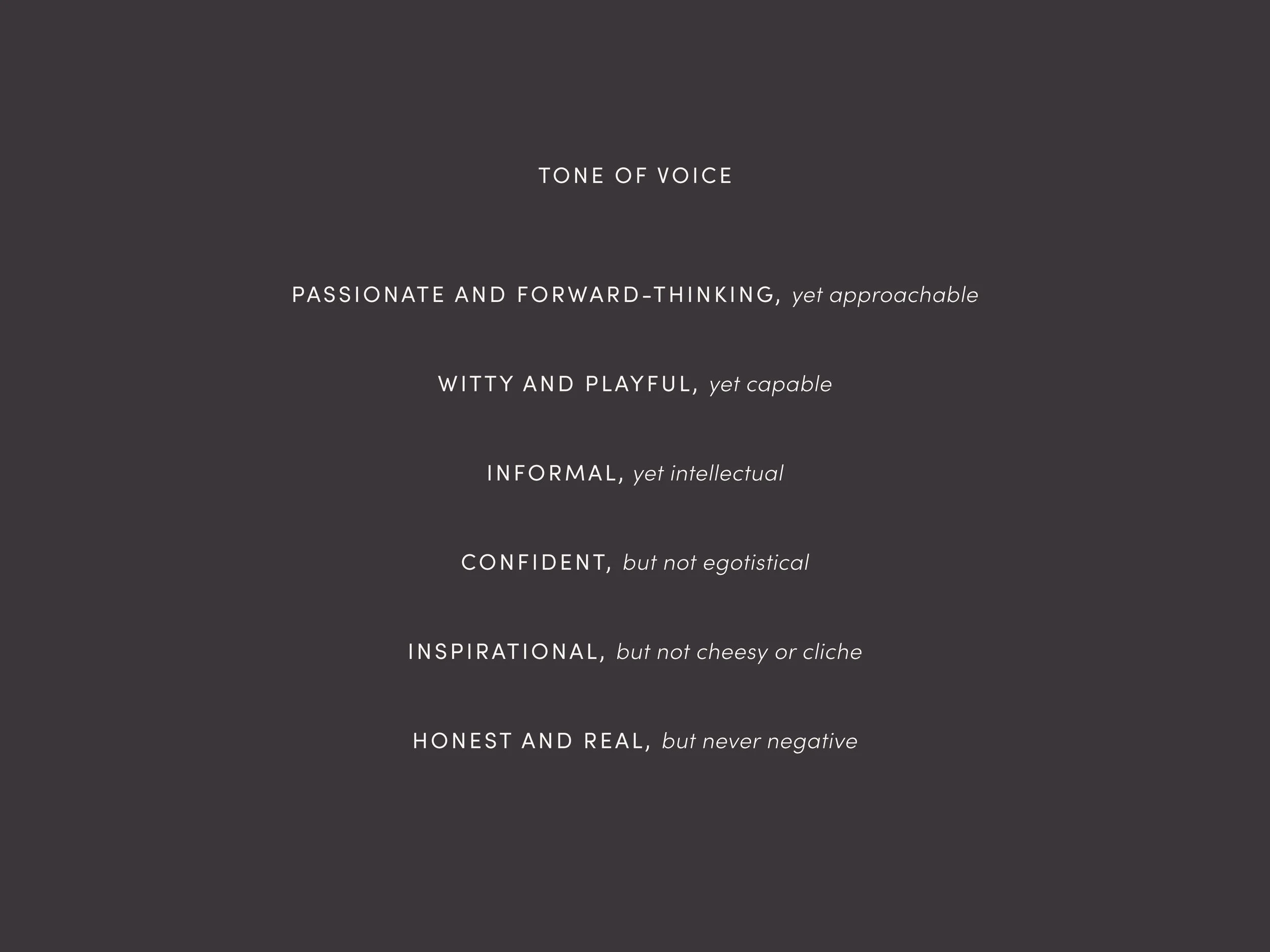 The tone of voice was built to inform how wayre uses words and evokes emotions. Empowered & inspired: to travel and do social good. Connected: to the world & to wayre. Exhilarated & motivated: ready to experience uncharted territory and book a trip.