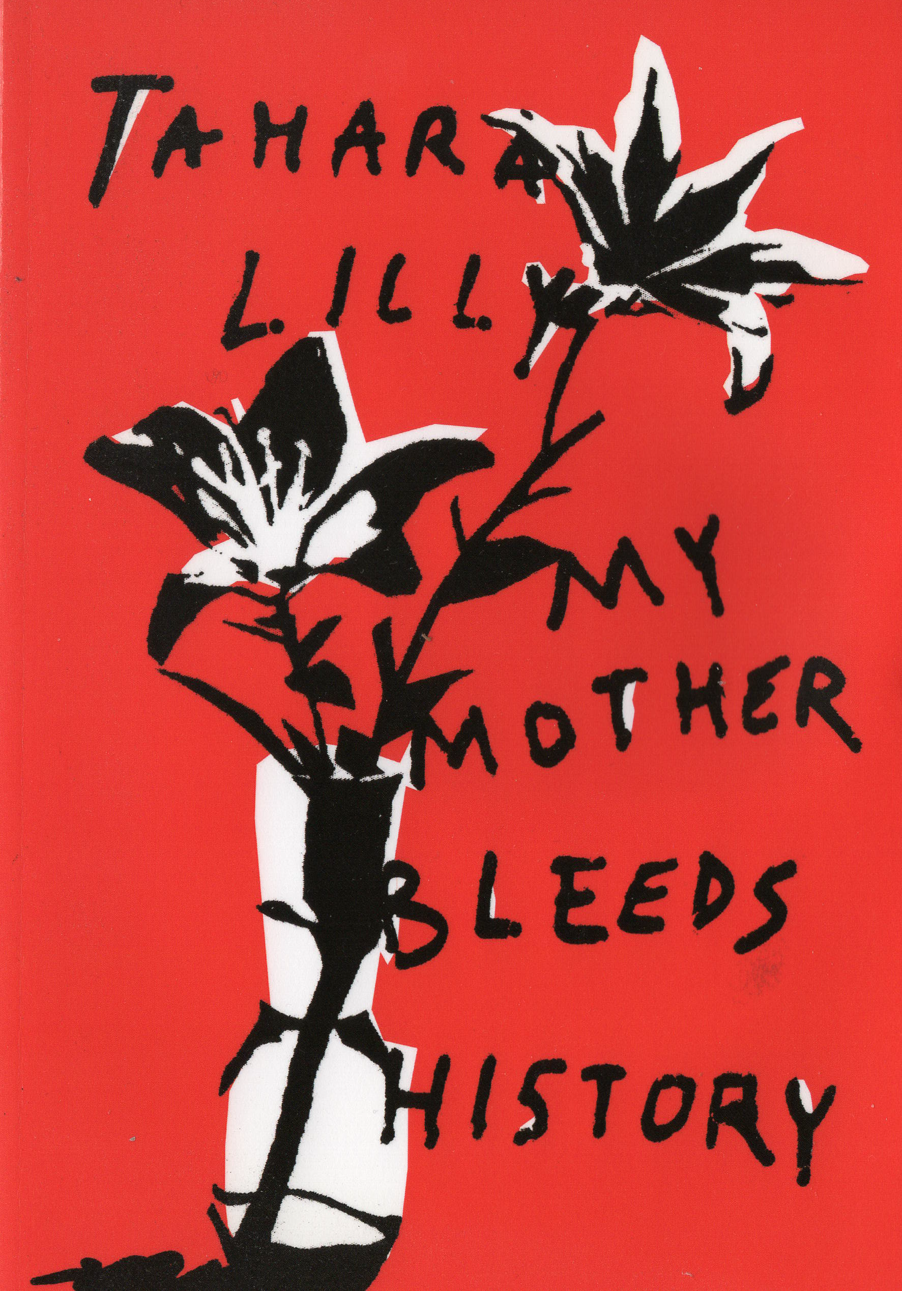 My Mother Bleeds History