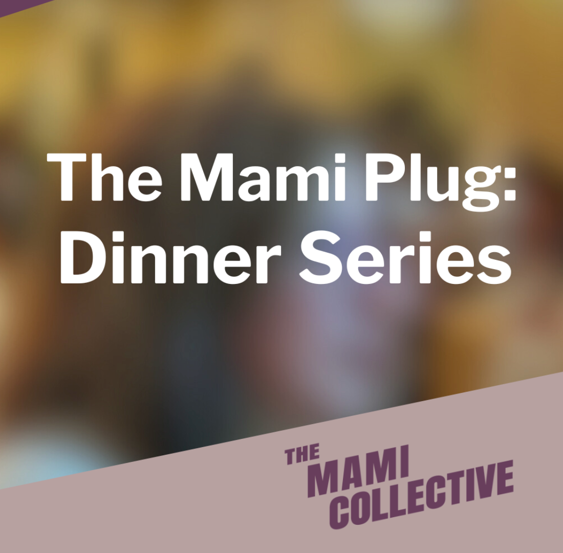 The Mami Plug: Dinner Series (MAY) 