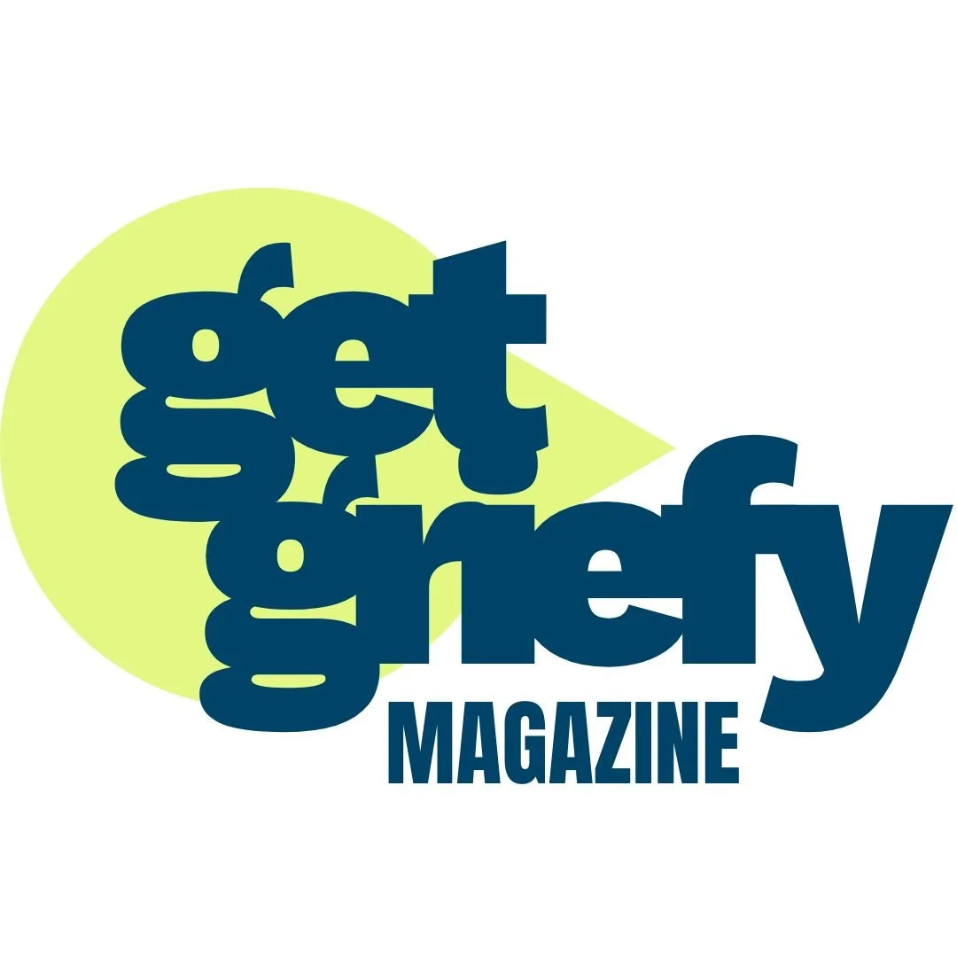 Get Griefy Magazine