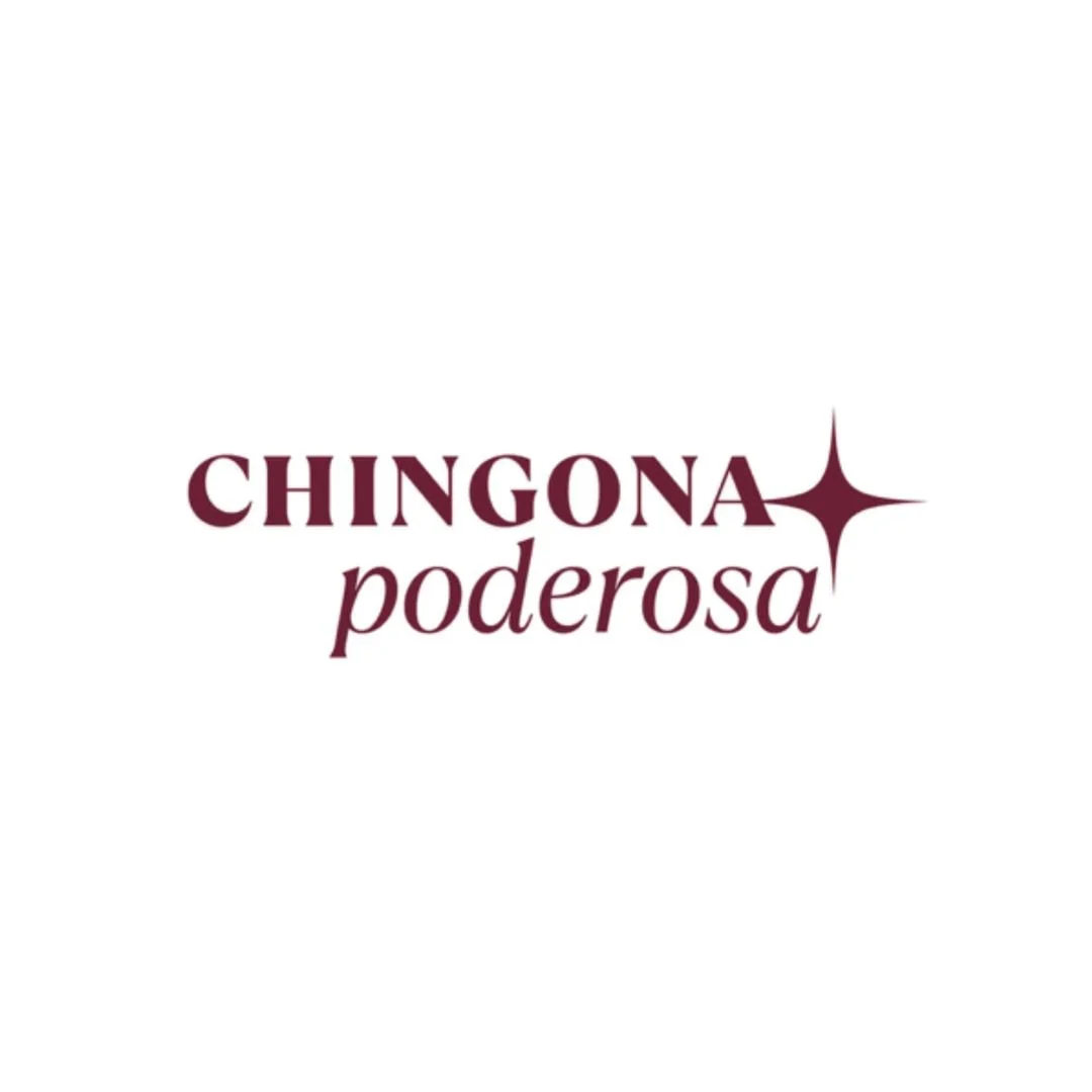 Chingona Y Poderosa