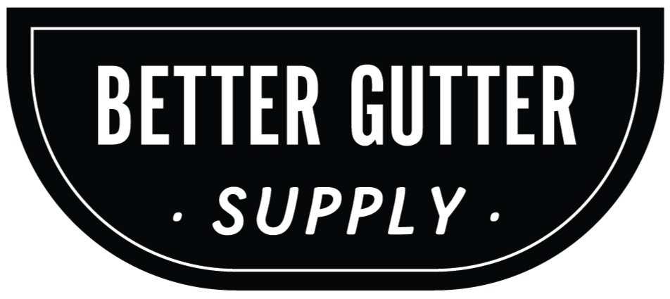 Better Gutter Supply