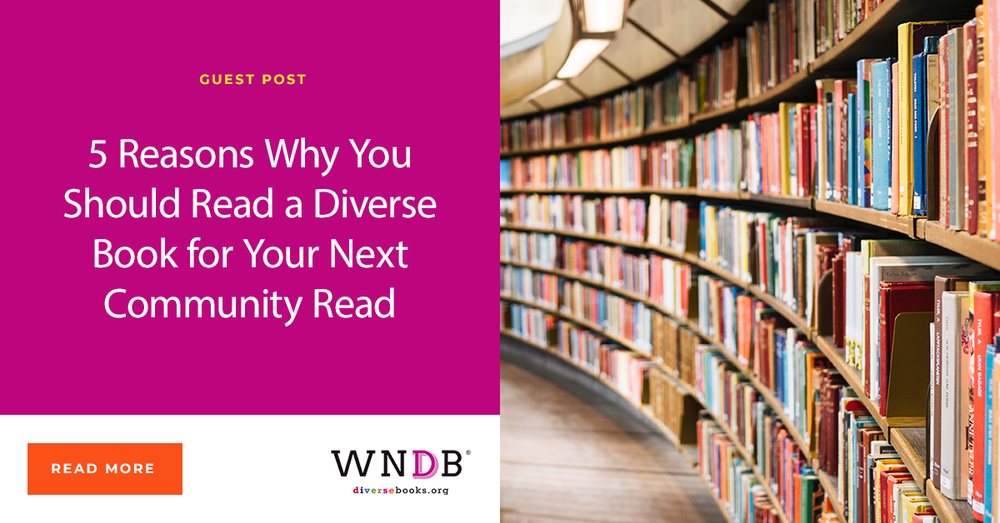 Community Read 5 Reasons Why You Should Read a Diverse Book for Your Next Community ...