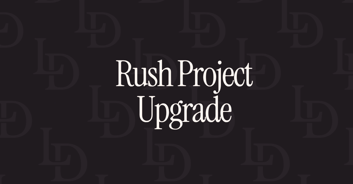Rush Project Upgrade