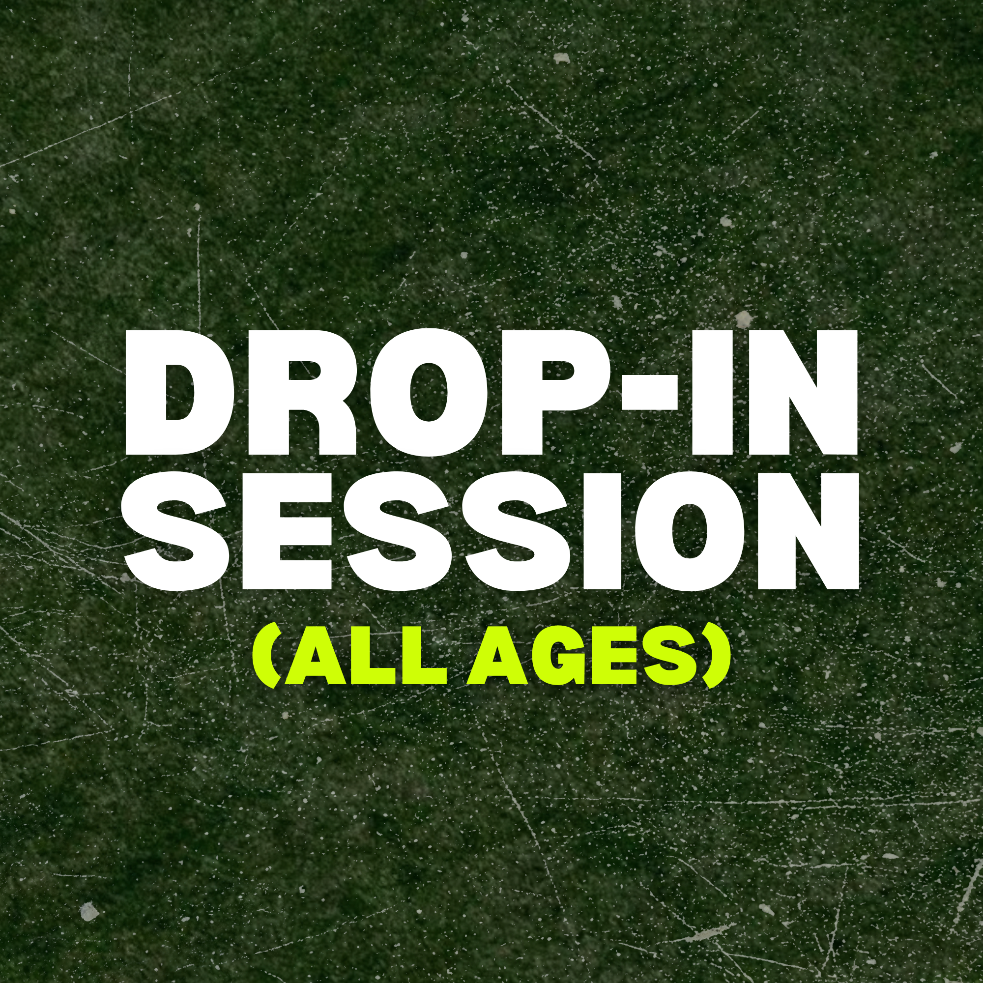 Drop In Session