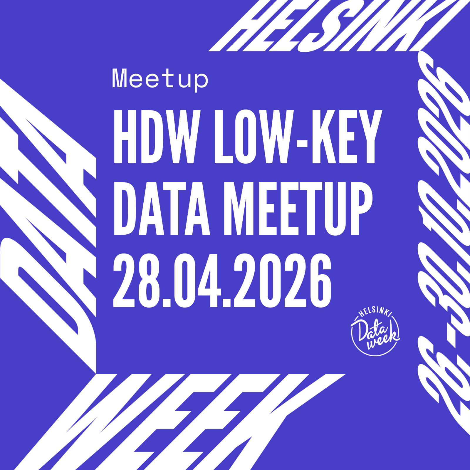HDW Low-Key Data Meetup - Pre-Vappu Edition!