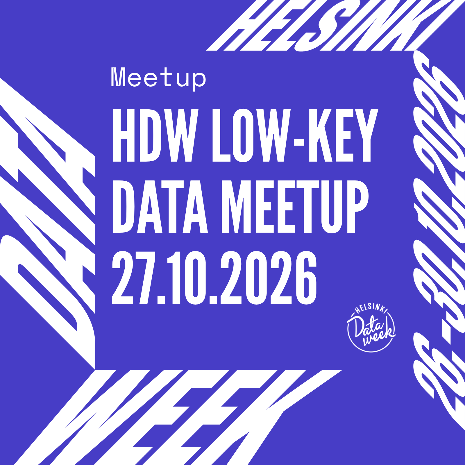 HDW2026: Low-Key Data Meetup