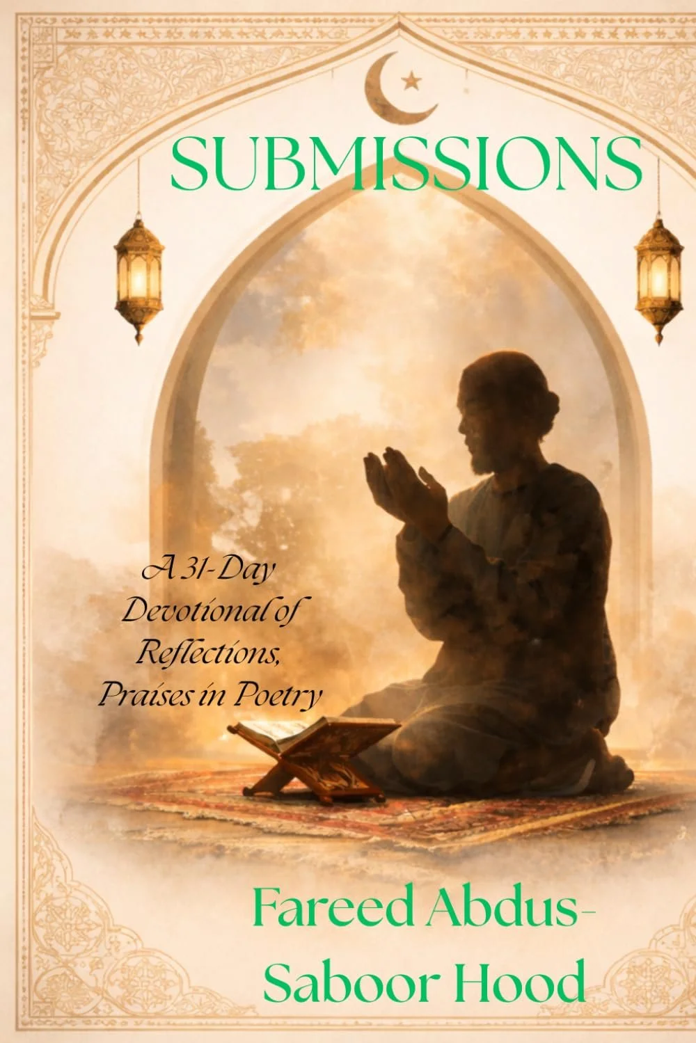 Submissions: A 31 day Islamic Devotional