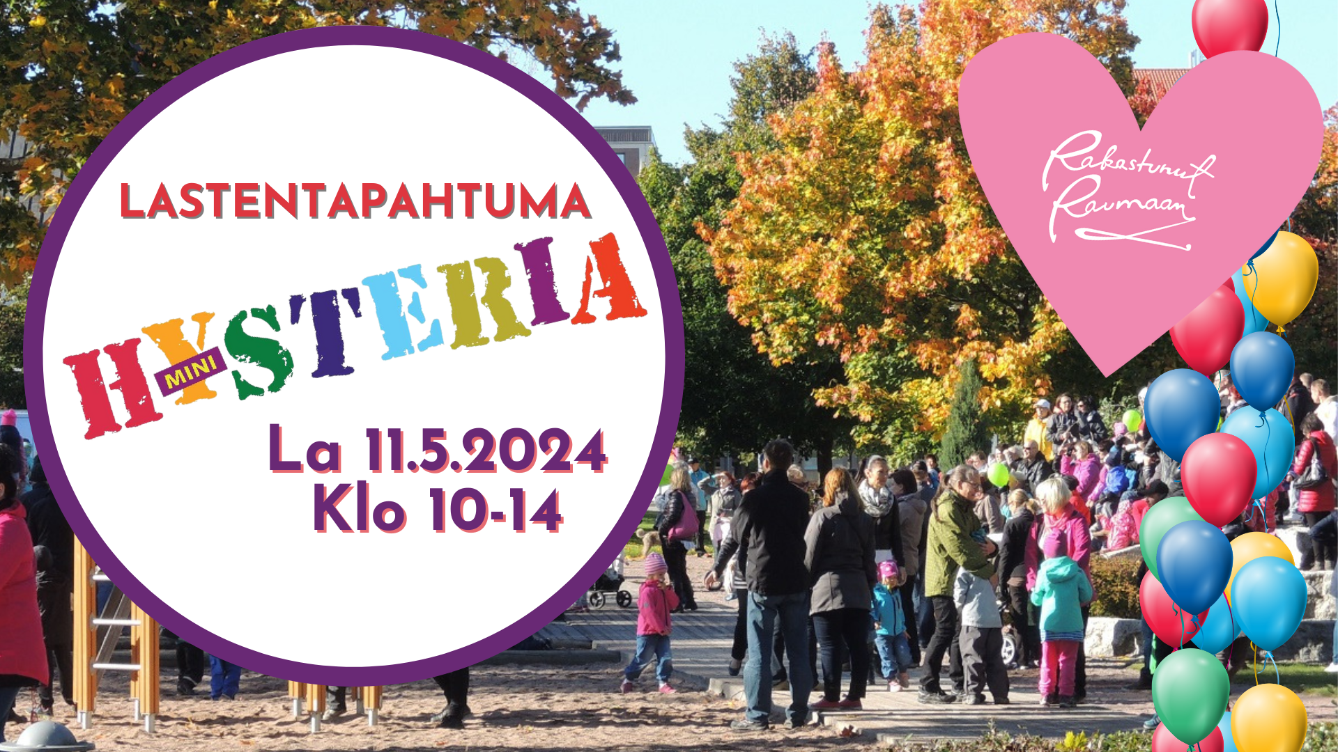 Lastentapahtuma Minihysteria Rakastunut Raumaan Paikallisen Lastentapahtuma Minihysteria Rakastunut Raumaan Paikallisen