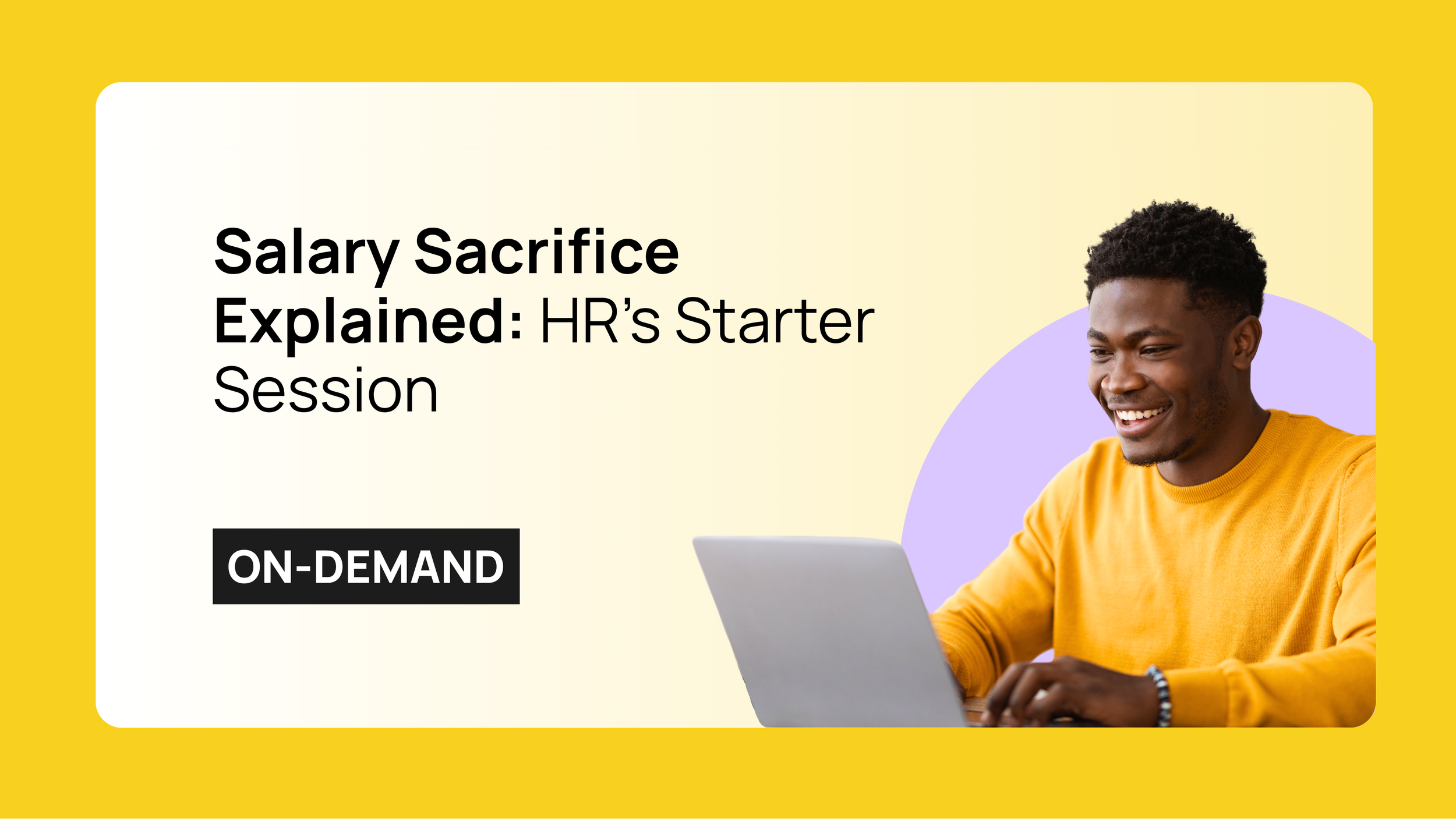 Salary Sacrifice Explained: HR’s Starter Session
