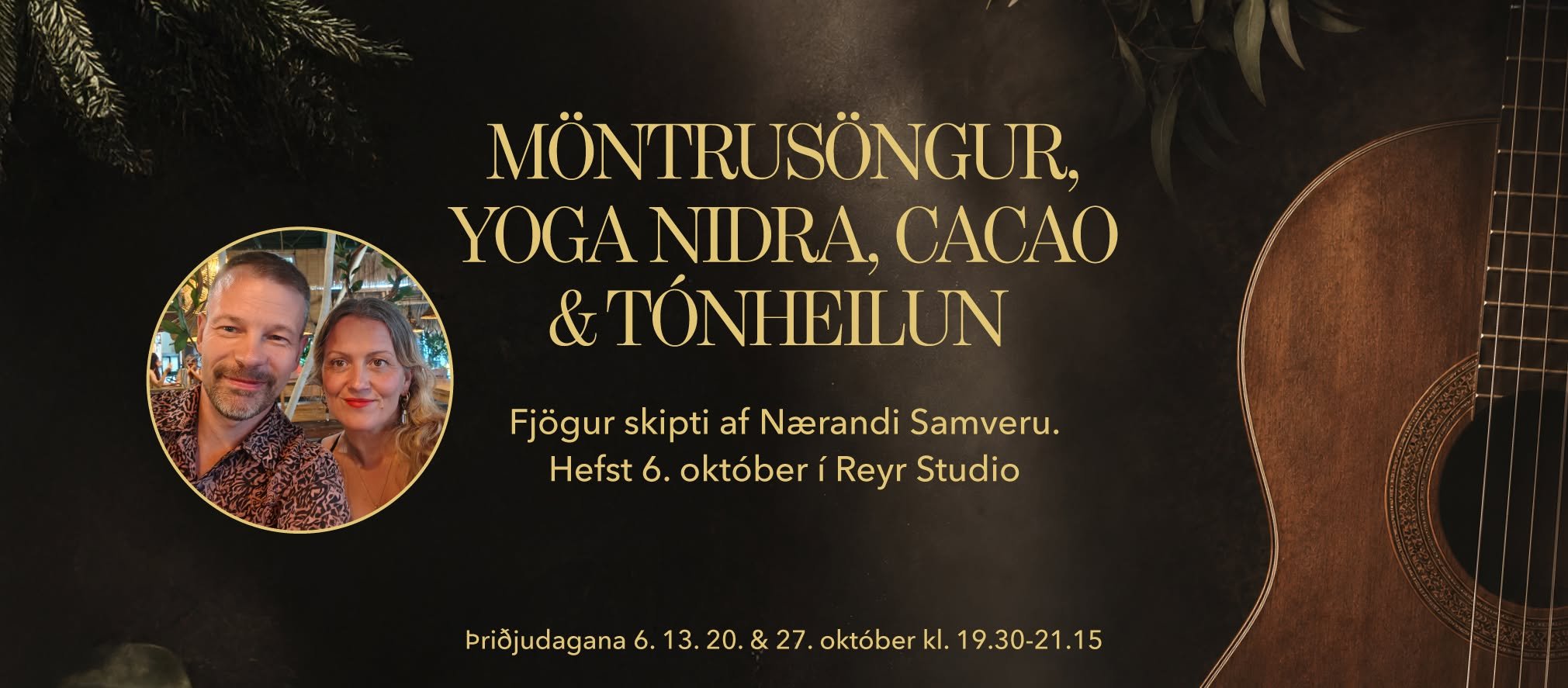 Möntrusöngur, Yoga Nidra, Cacao & Tónheilun