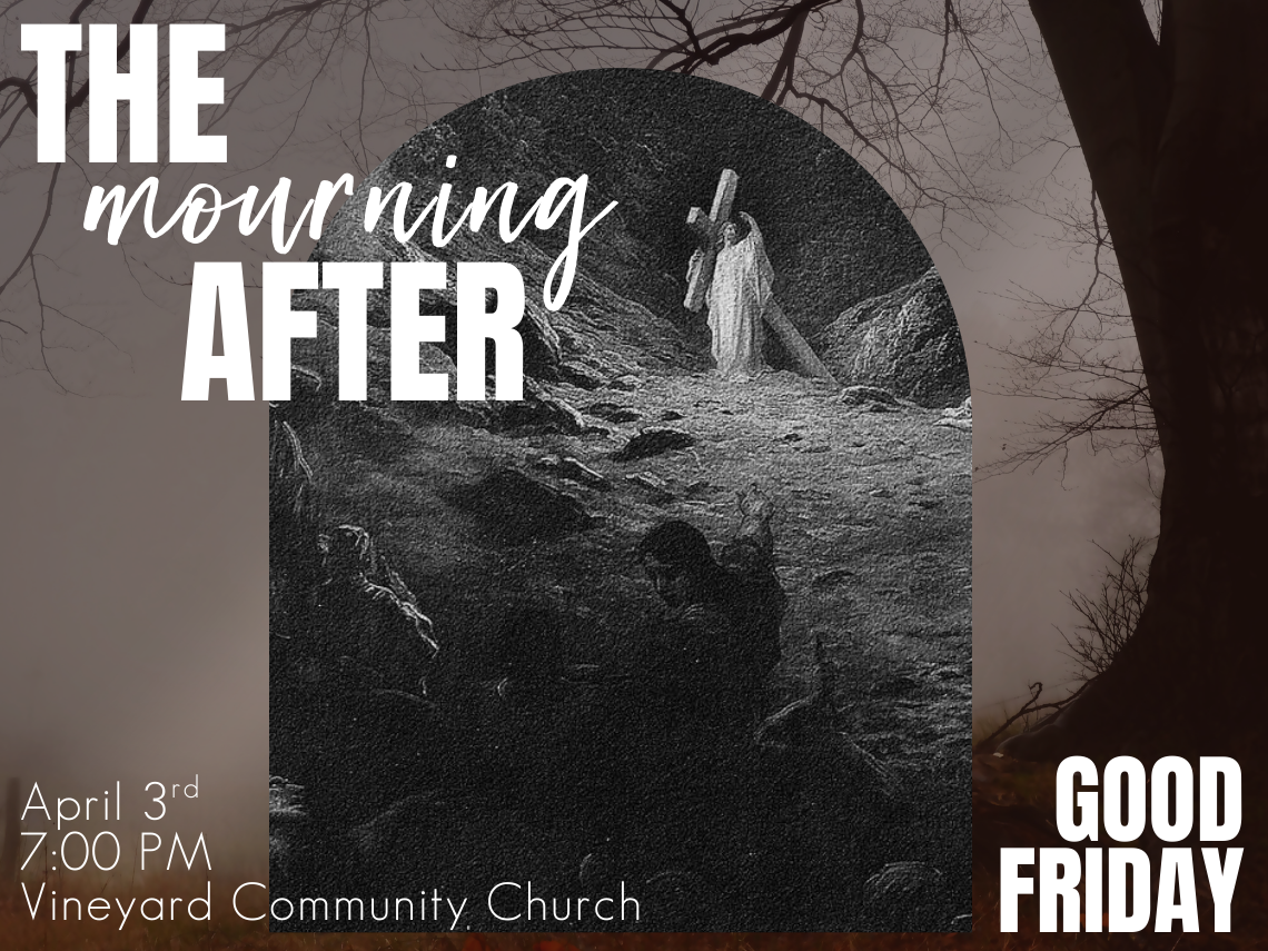 Good Friday - The Mourning After