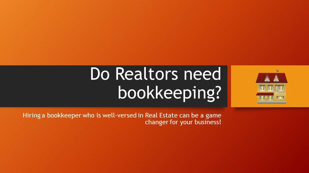 The Vital Role of Bookkeepers in Real Estate: Why Every Realtor Needs One