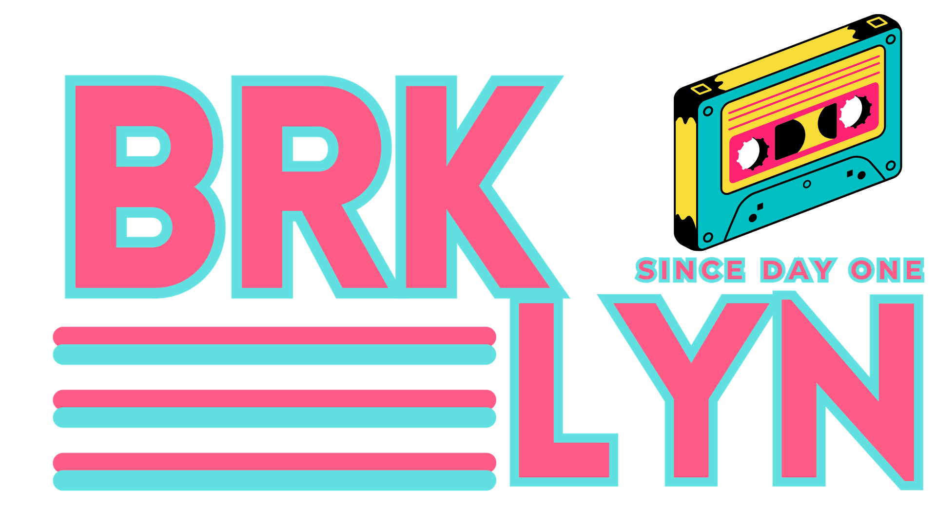 Colorful graphic design with bold pink and blue text that reads "BRK LYIN" and smaller pink text that says "Since Day One." There is a depiction of a cassette tape with yellow and pink details in the top right corner, and five horizontal lines in pink and blue below the word "BRK."