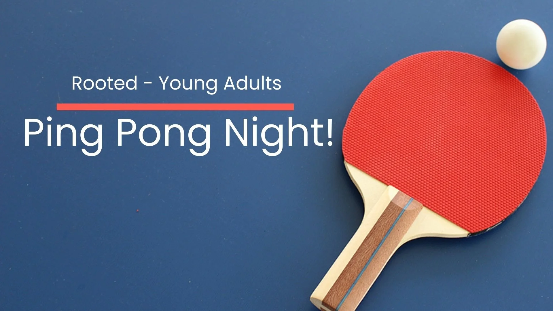 Rooted - Young Adults Ping Pong Night