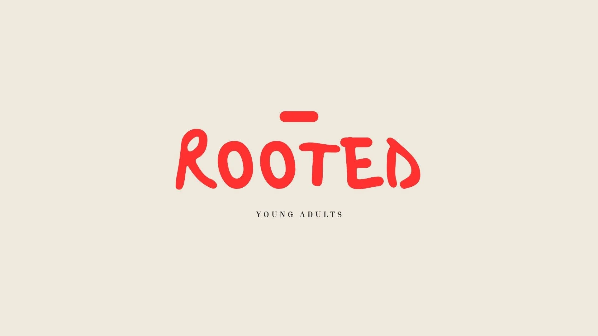 Rooted- Young Adults