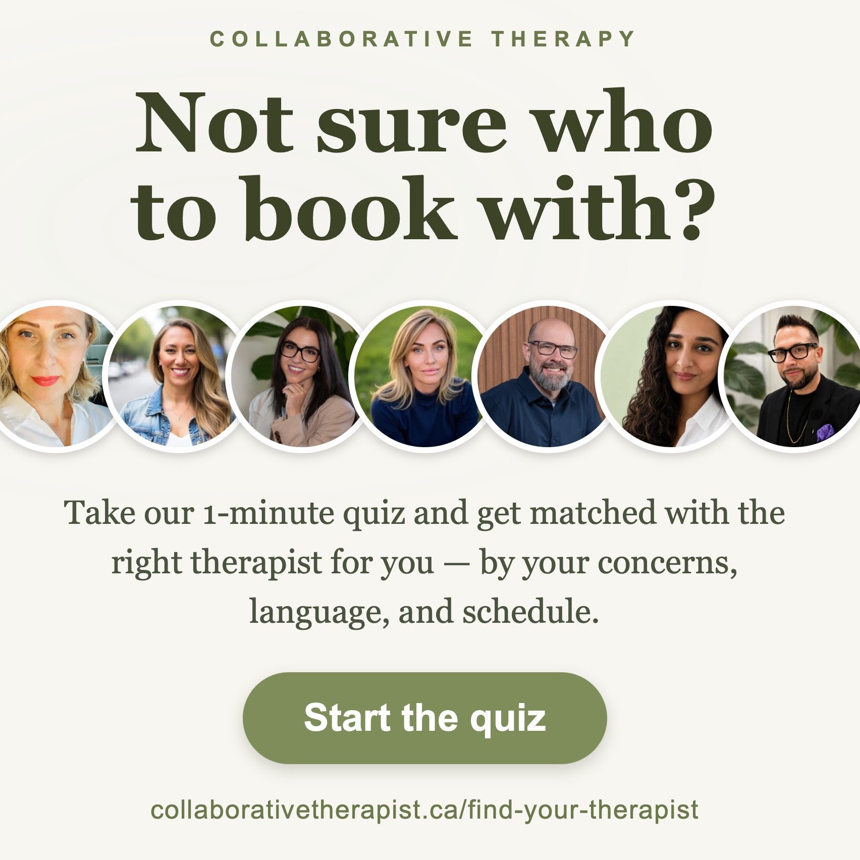 Not sure who to book with? 💛
Choosing a therapist can feel like a lot &mdash; so we made it simple. Take our 1-minute quiz and get matched with the therapist who best fits what you're looking for: your concerns, your preferred language, and your sch