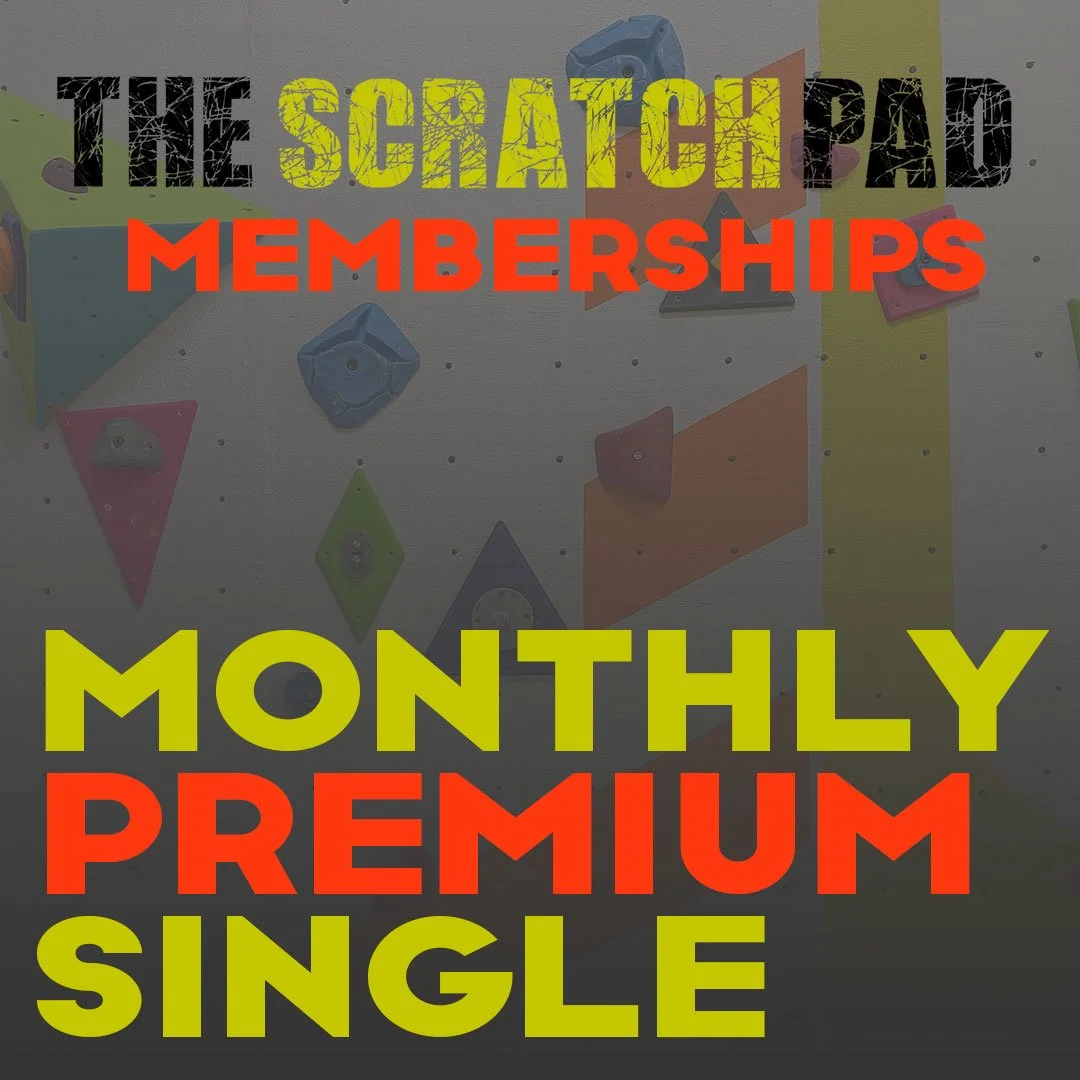 Scratch Pad Premium Monthly Membership Single — climbthescratchpad