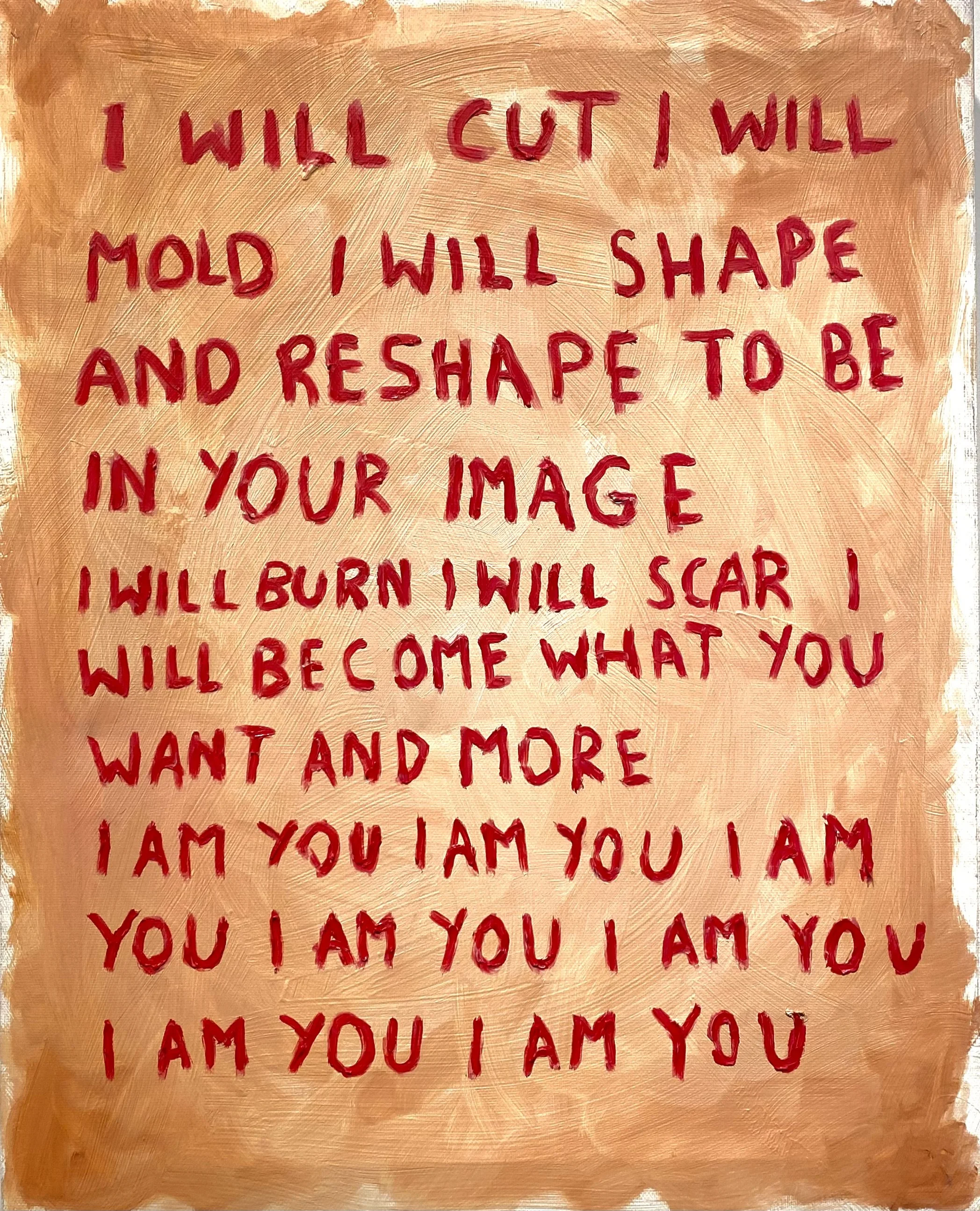 I AM YOU I AM YOU I AM YOU
Oil on canvas (2022), 10 x 14 inches