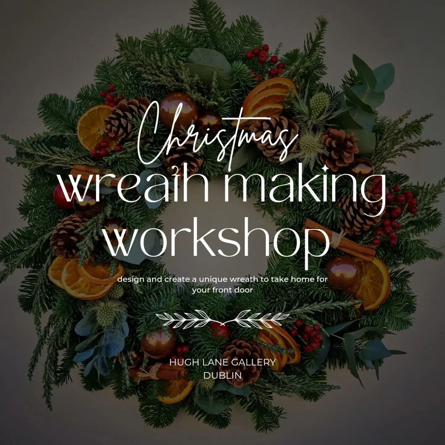 Looking forward to another wreath making workshop in the Hugh Lane Gallery this Thursday!

#wreathworkshop #festiveseason #dublinevents #christmascrafts