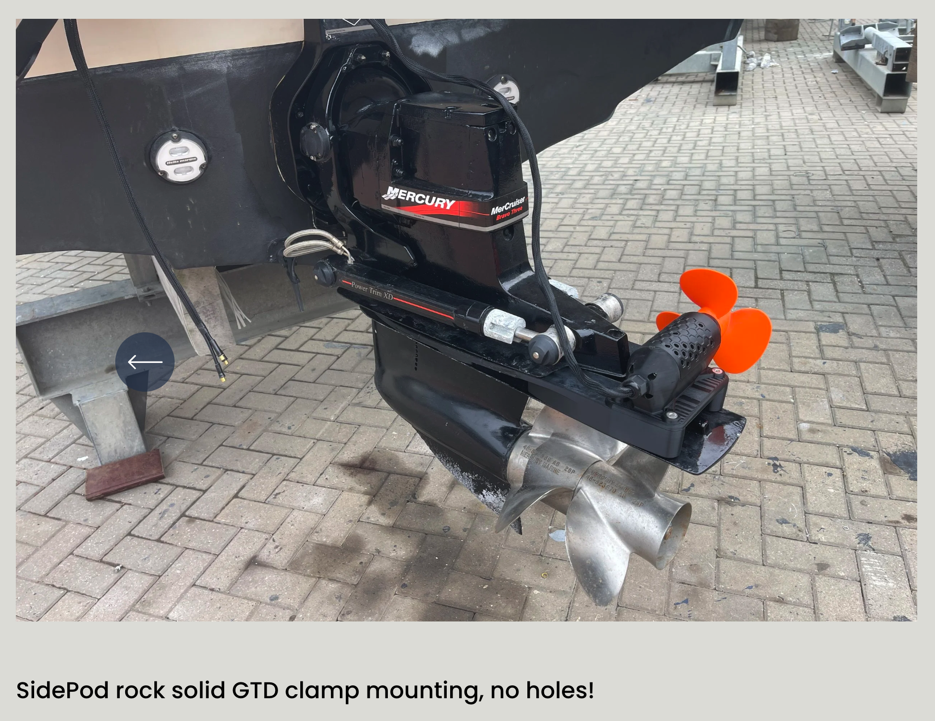 A Mercury Bravo Three outdrive with a stern thruster mounted on the cavitation plate, a GTD marine rock solid clamp on SidePod, no drilling of holes required.