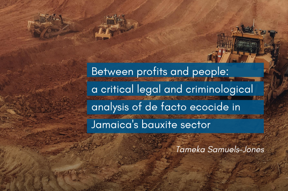 Image of heavy machinery at a bauxite plant. Title of article: Between profits and people: a critical legal and criminological analysis of de facto ecocide in Jamaica's bauxite sector  and name of author: Tameka Samuels-Jones