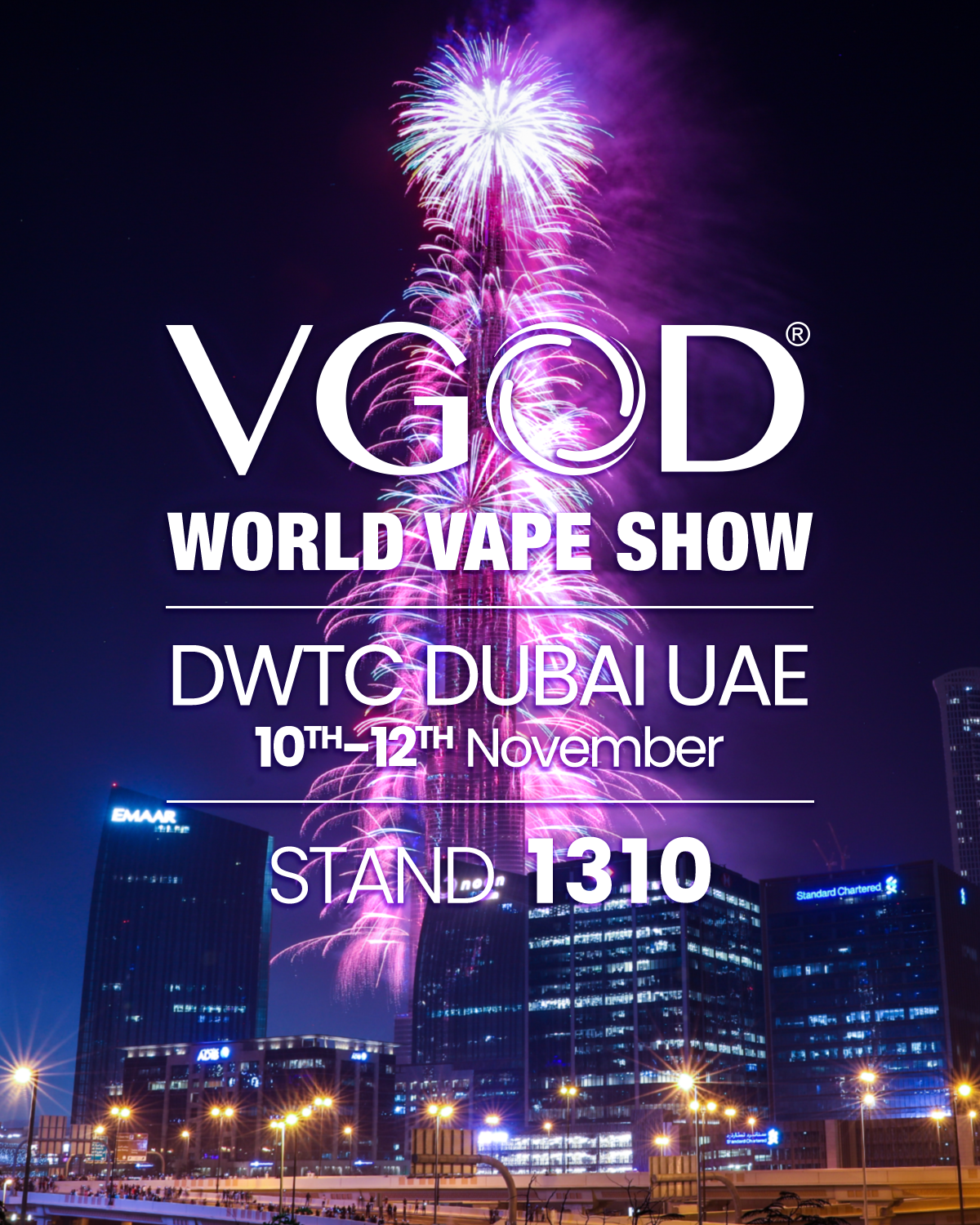 DWTC Dubai, 10–12 November. Come see what's next from VGOD.