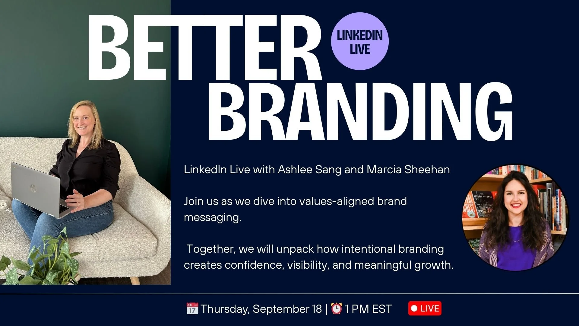 Better Branding: A LinkedIn Live with Ashlee Sang and Marcia Sheehan | Free