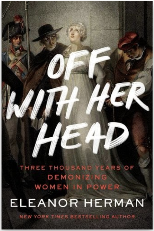 Eleanor Herman, Off With Her Head