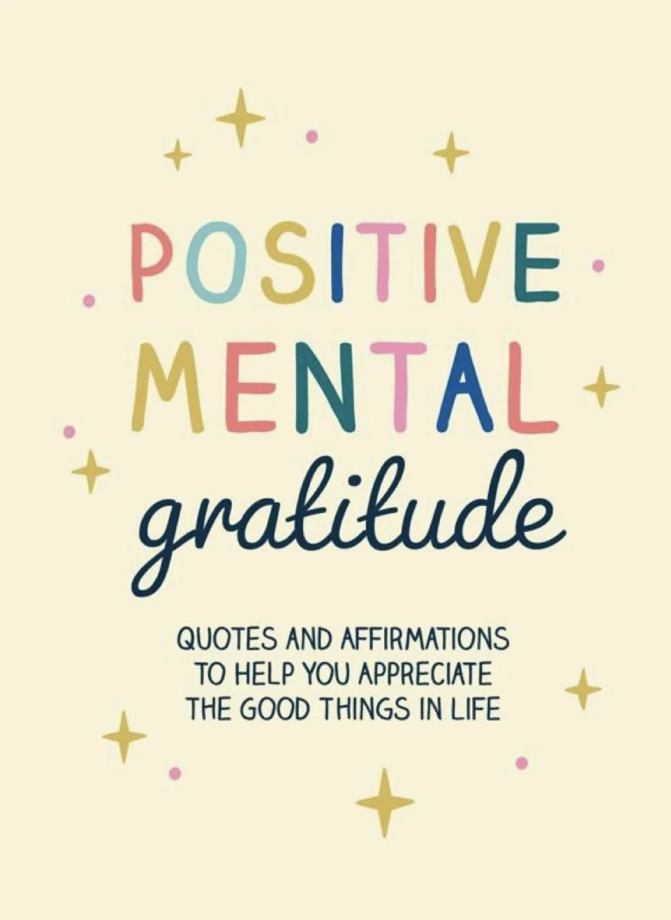 Positive Mental Gratitude: Quotes and Affirmations