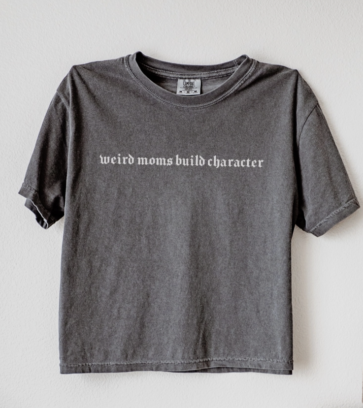 Weird Moms buid character