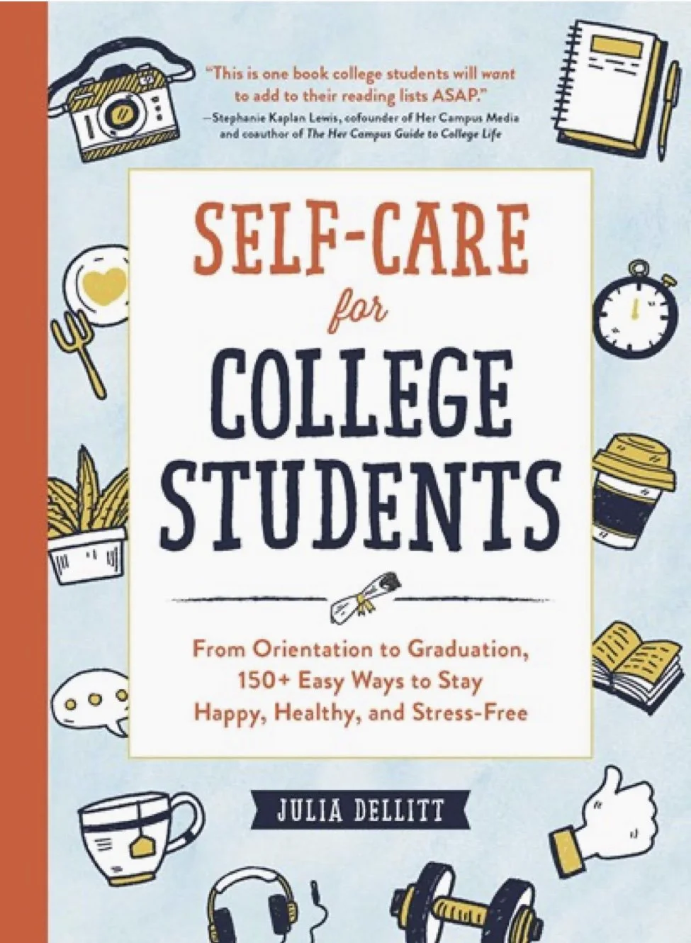Self-Care For College Students: from Orientation To Grad