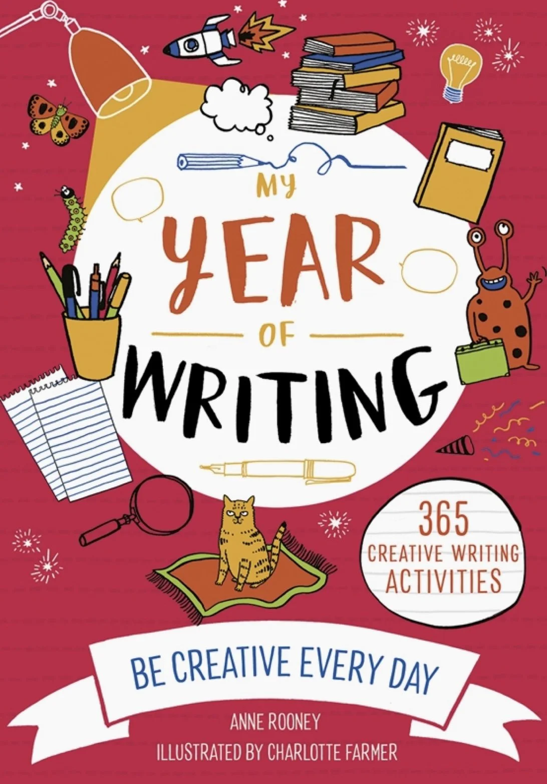 Be Creative Every Day: My Year of Writing