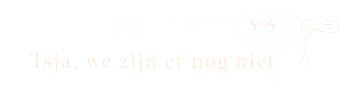 Een zwart-wit illustratie met een korte tekst 'Tsja, we zijn er nog niet' en een tekening van een lachend meisje met vleugels.