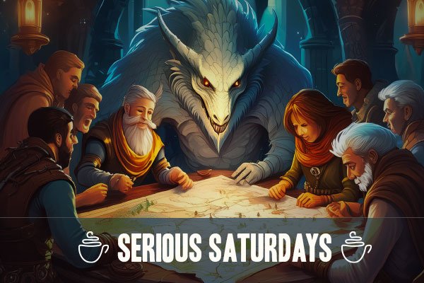 SERIOUS SATURDAYS (BOARD-GAMES)