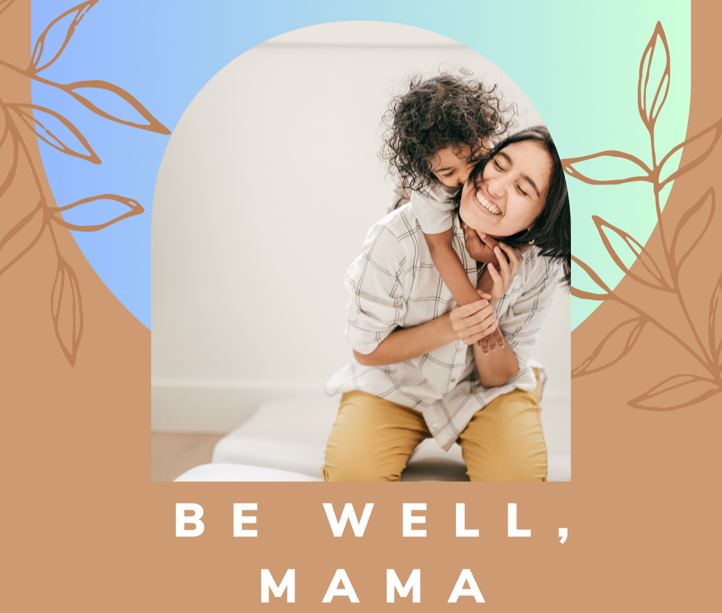 Be+Well%2C+Mama+Coaching+Sessions++.png