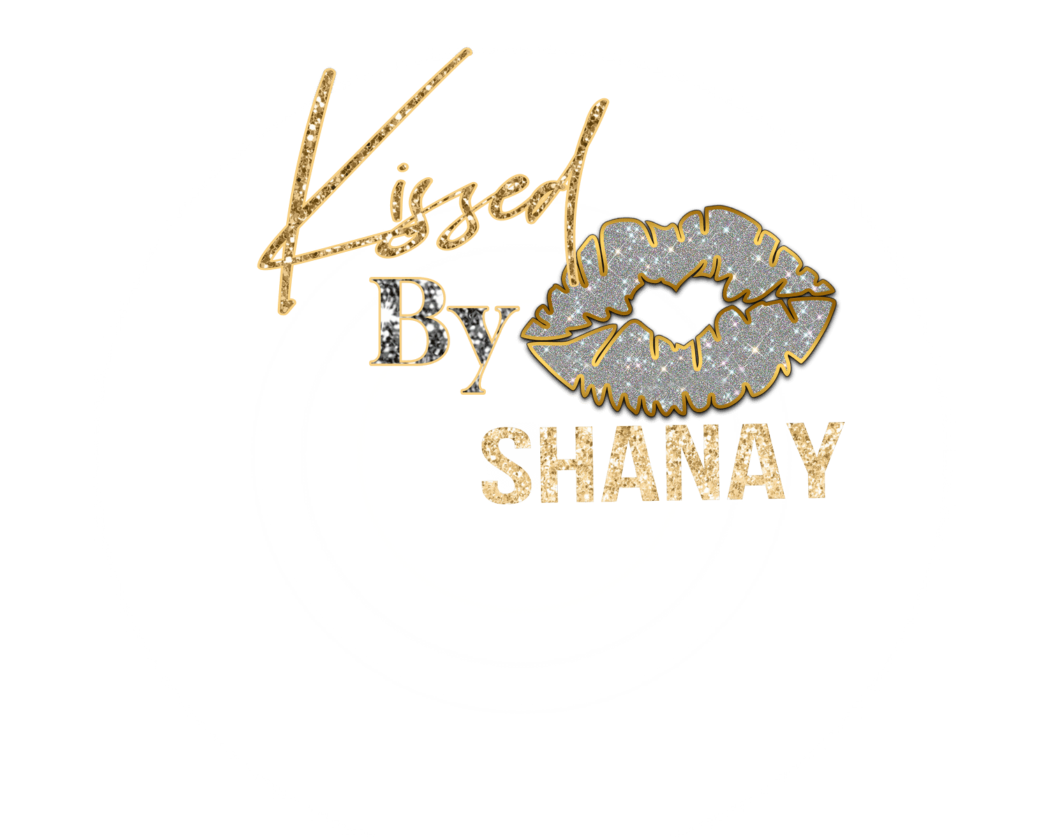 KISSED BY SHANAY